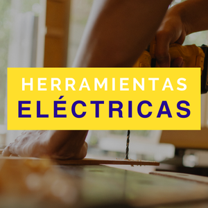 HERRAMIENTAS ELÉCTRICAS